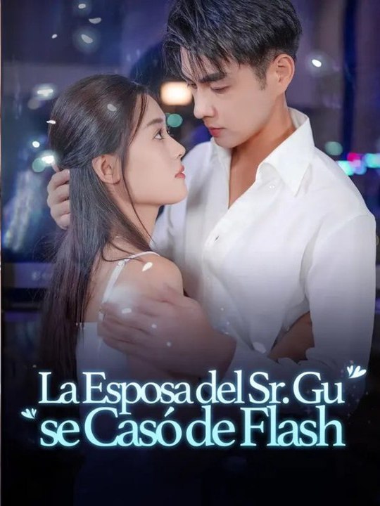 La esposa del sr Gu se caso de Flash