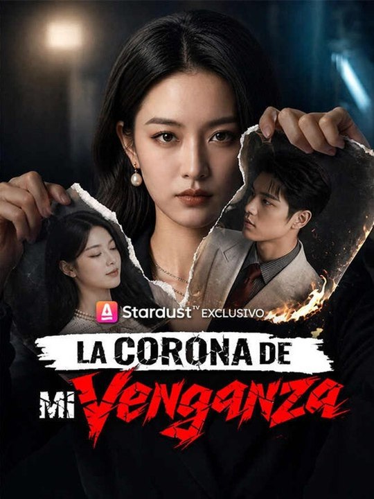 La corona de mi venganza💔🔥 Completo En Español