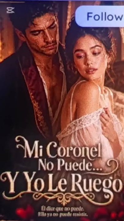 Mi Coronel No Puede... Y Yo Le Ruego