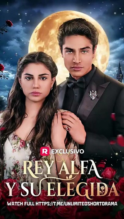 Rey Alfa y su Elegida | Drama Fantástico Completo en Español | Drama Hub