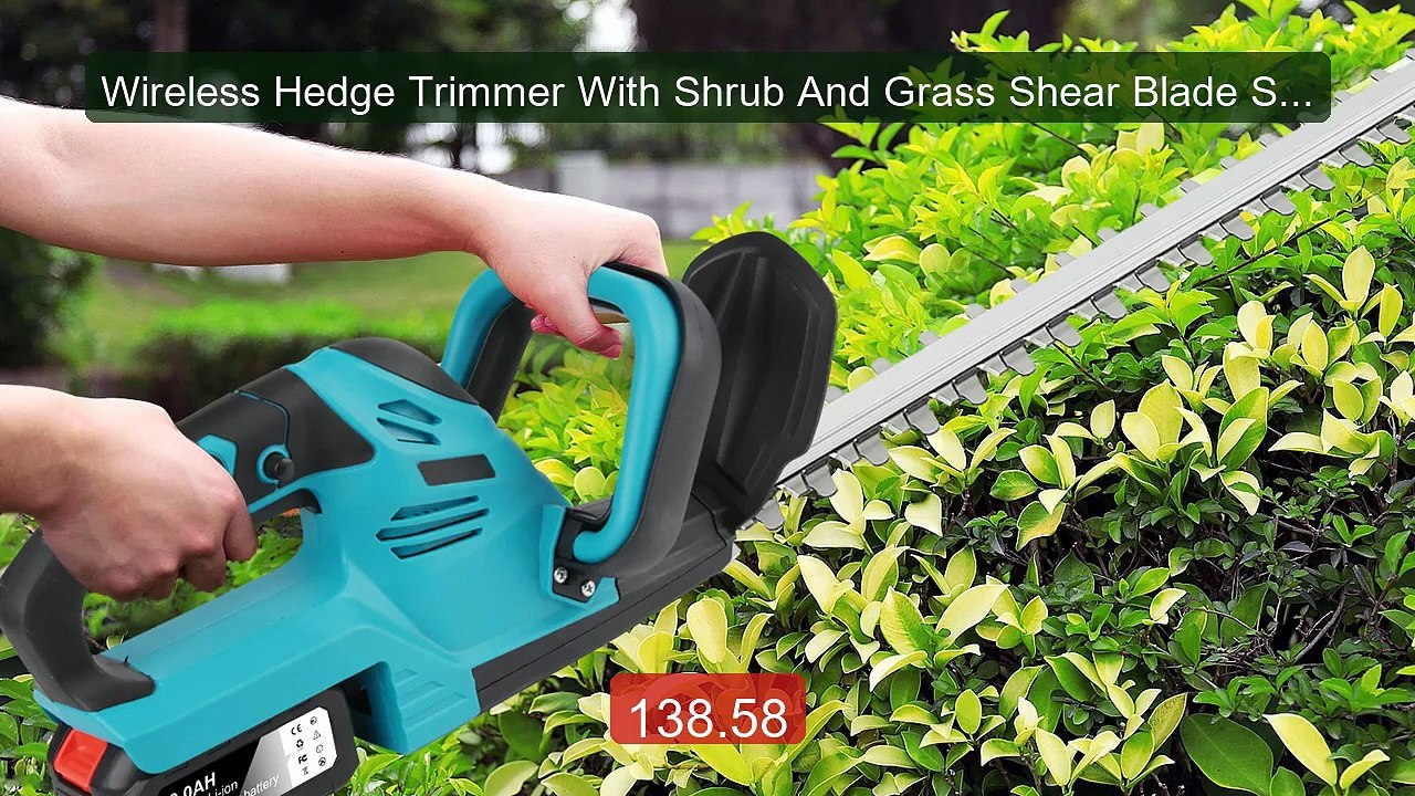 Wireless Hedge Trimmer With Shrub And Grass Shear Blade Suita... -- Amazing Value 2026 | Must Have!