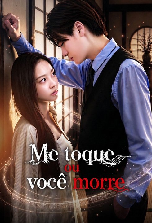 Me toque ou você morre Série Completa