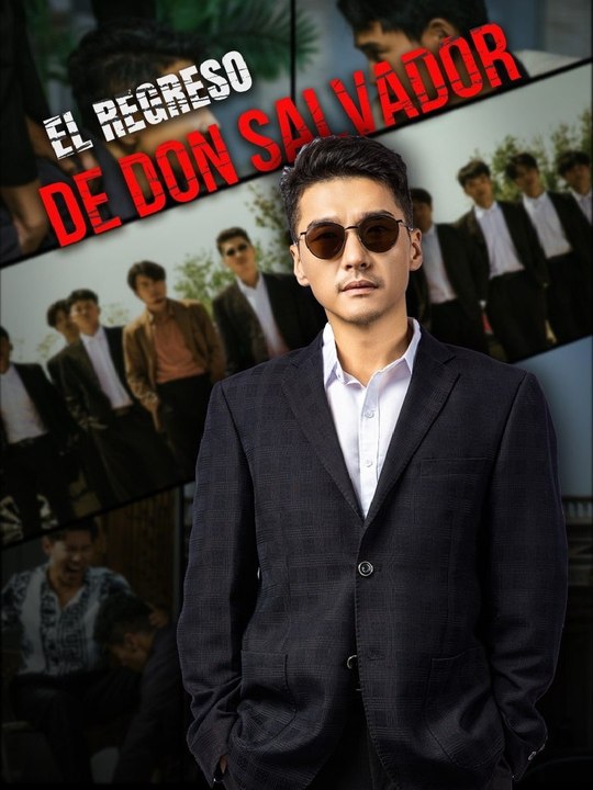 El Regreso De Don Salvador 60eps Filme Completo Asm Exclusive fullmovie