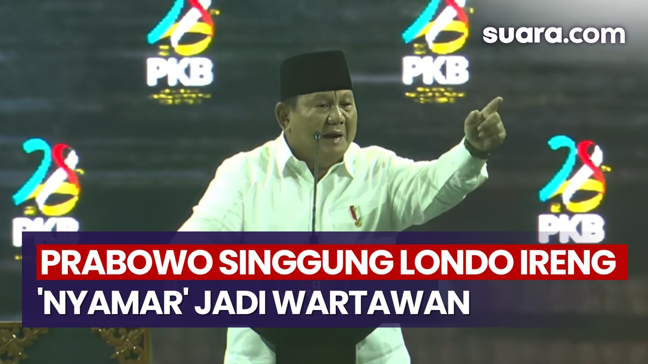 Prabowo Singgung Londo Ireng 'Nyamar' jadi Pengamat dan Wartawan