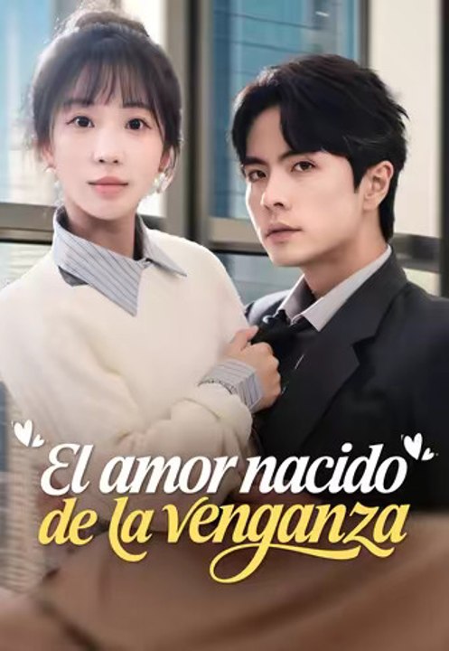El amor nacido de la venganza