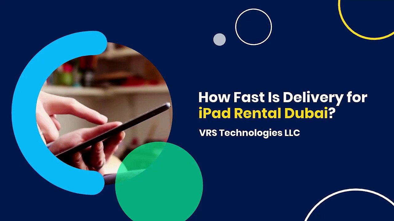 How Fast Is Delivery for iPad Rental Dubai