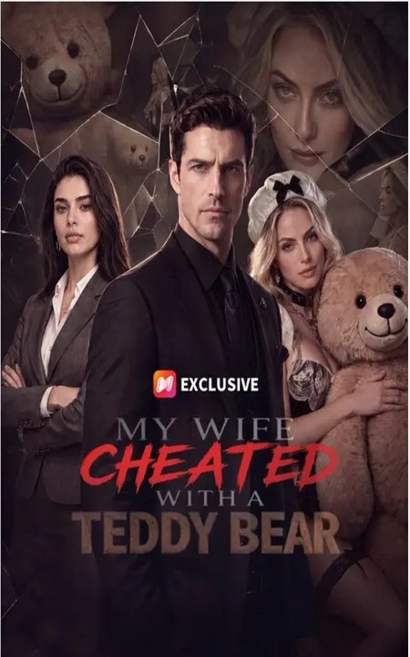 My Wife Cheated With a Teddy Bear - 🍉💚