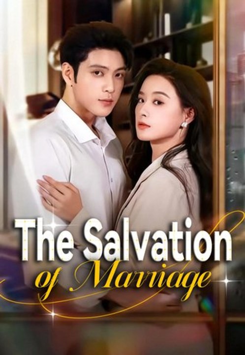 The Salvation of Marriage | Full Series | Short Drama English
