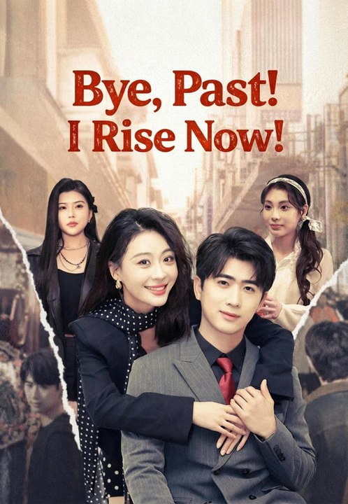 Bye, Past! I Rise Now! | Full Series | Short Drama English