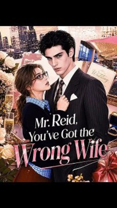 Mr. Reid, You've Got the Wrong Wife - FULL EPISODE 2026 Full Short Drama English Sub 2026