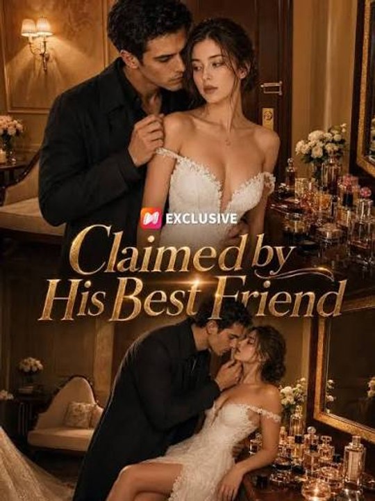 Claimed by His Best Friend Full Series New Releases 2026