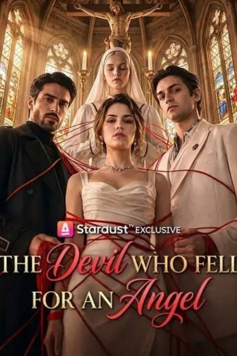 The Devil Who Fell For An Angel🧡🍏 🔥 (2026) - FULL ENGSUB | Reelshort Hot HD