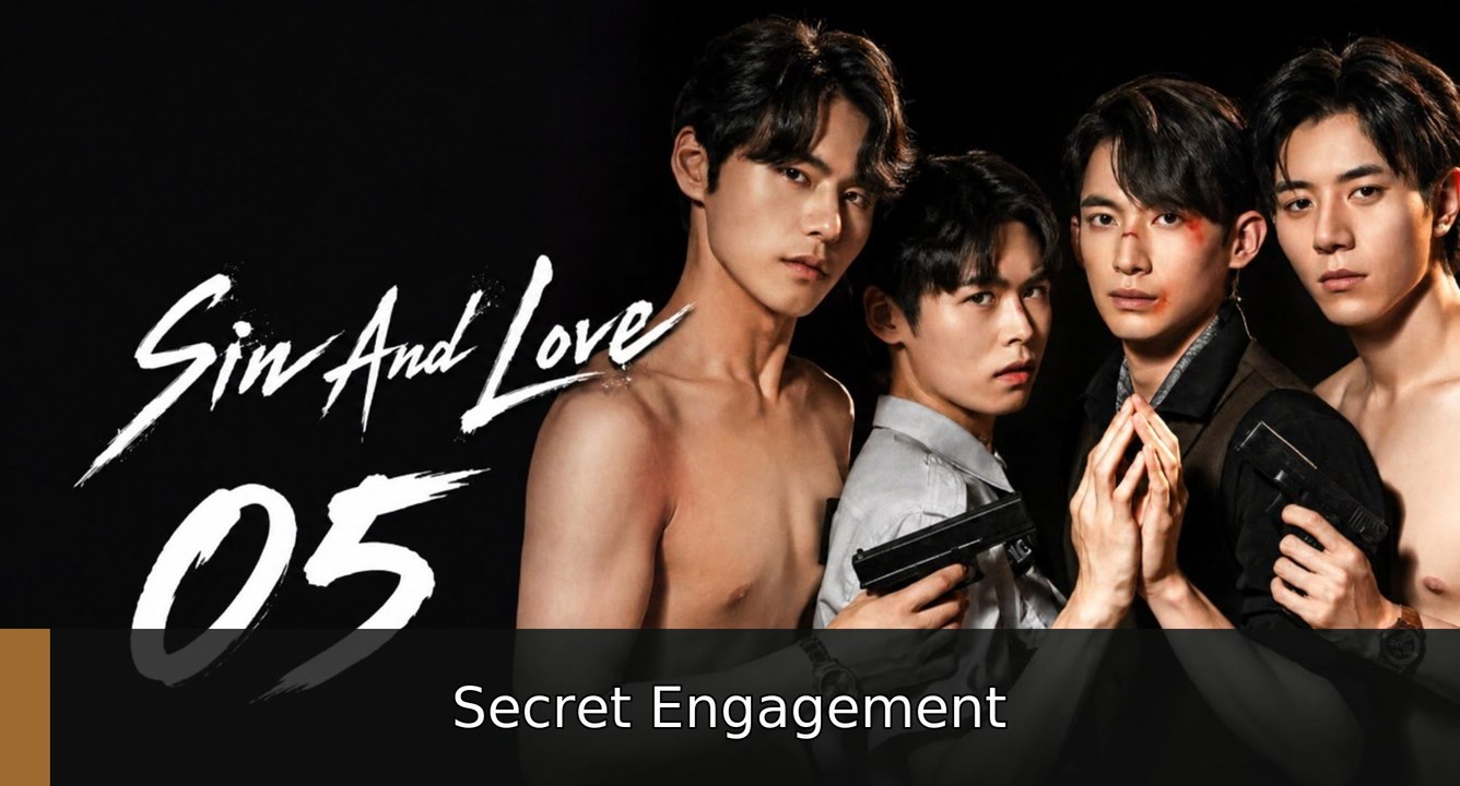 Sin and Love Ep 5 Secret Engagement