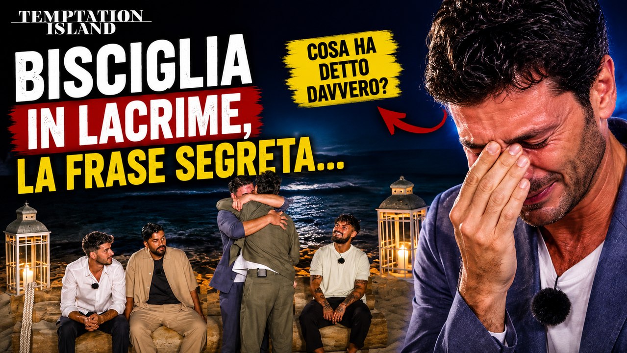 Temptation Island Bisciglia in lacrime, la frase segreta...