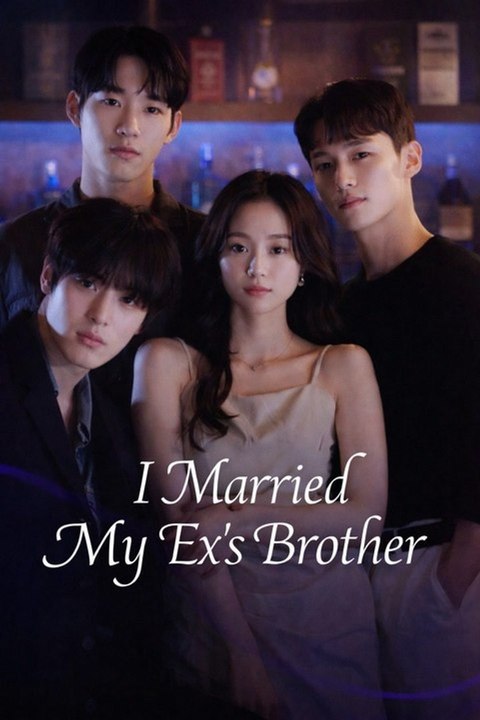 I Married My Ex's Brother- Drama Movie Full Episode- Full EP