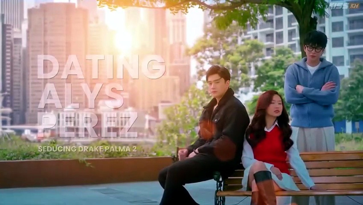 Dating Alys Perez  Seducing Dr Episode 5 Engsub [Full Movie]