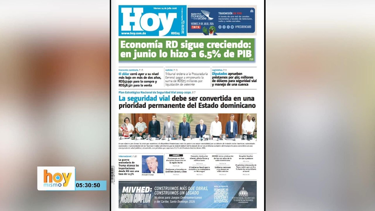 Titulares prensa dominicana viernes 24 de julio 2026 | Hoy Mismo