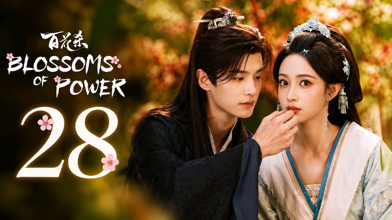 Blossoms of Power - Episode 28 [ Eng Sub ]