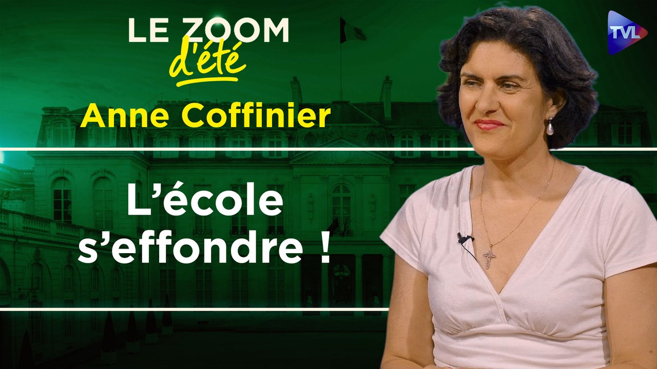Zoom d'été - Anne Coffinier - 2027 : retrouver la liberté scolaire