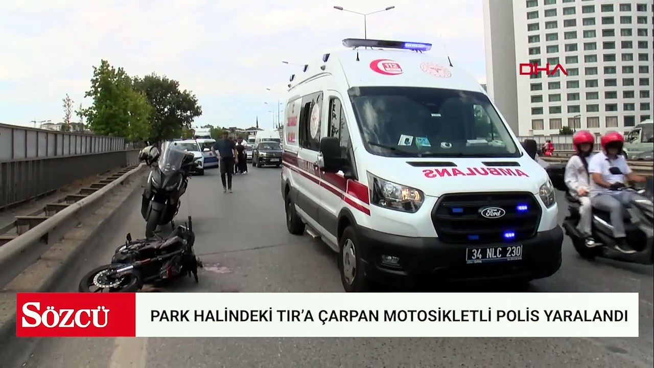 Ümraniye'de park halindeki TIR'a çarpan motosikletli polis yaralandı