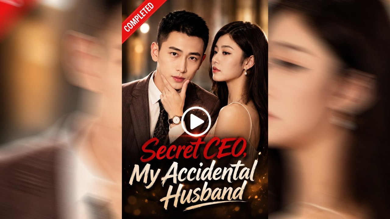 Secret CEO, My Accidental Husband Drama Drama GoldReelTV