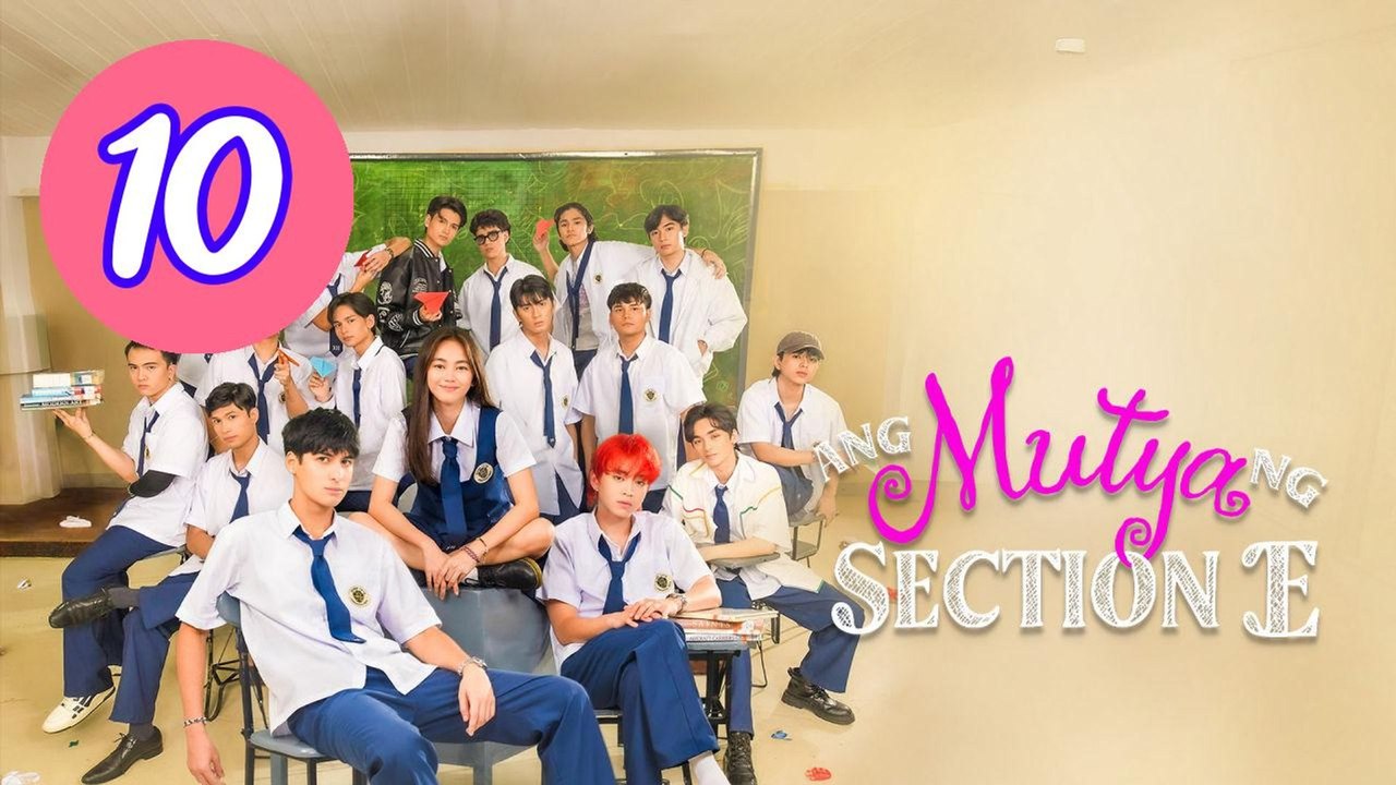 Ang Mutya ng Section E The Mu Episode 10 Engsub