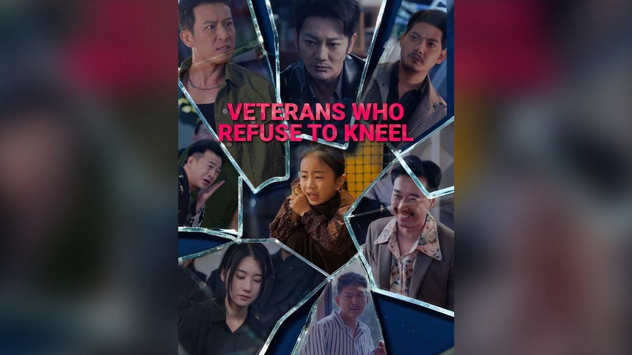 Veterans Who Refuse To Kneel (DUBBED) Full Chinese Drama- Full EP