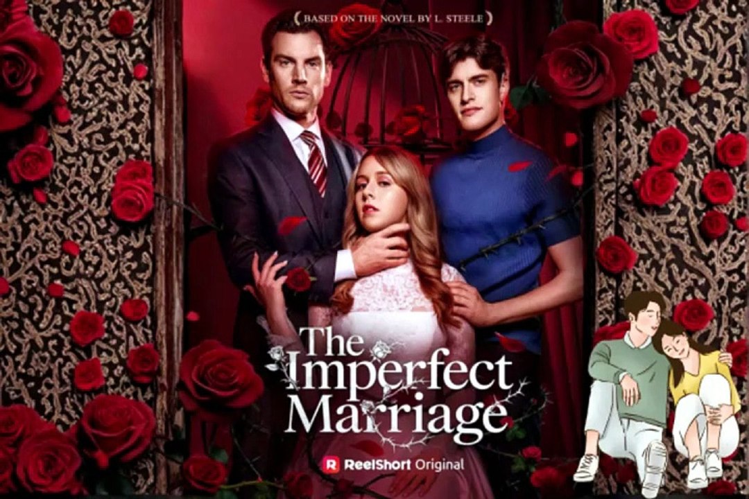 NEW DRAMA 🥀 The Imperfect Marriage Dailymotion - No Cut [Full Movie]