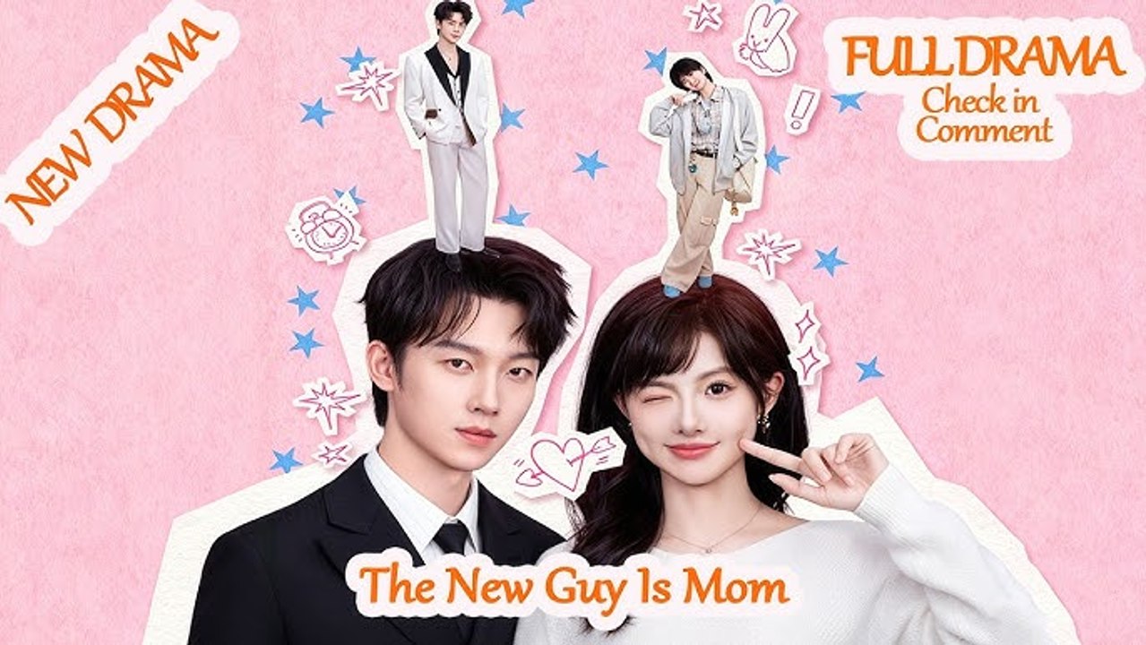 The New Guy Is Mom丨New