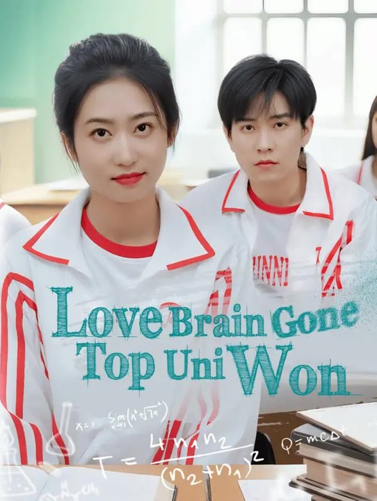 Love Brain Gone, Top Uni Won | Série Completa | Short Drama Português