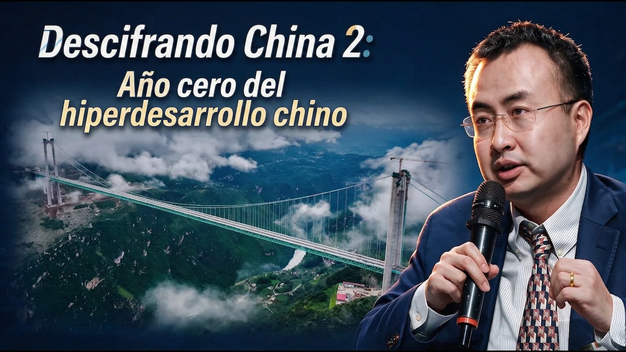Descifrando China 2: El año cero del hiperdesarrollo chino