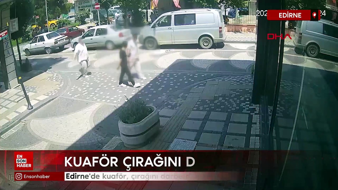 Edirne'de kuaför çırağını darbetti