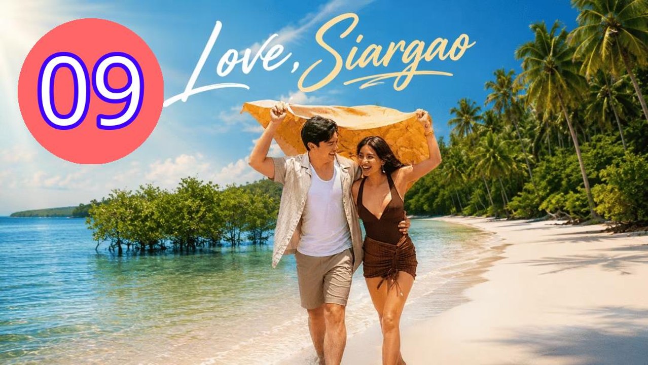Love Siargao 2026 Episode 9 Engsub