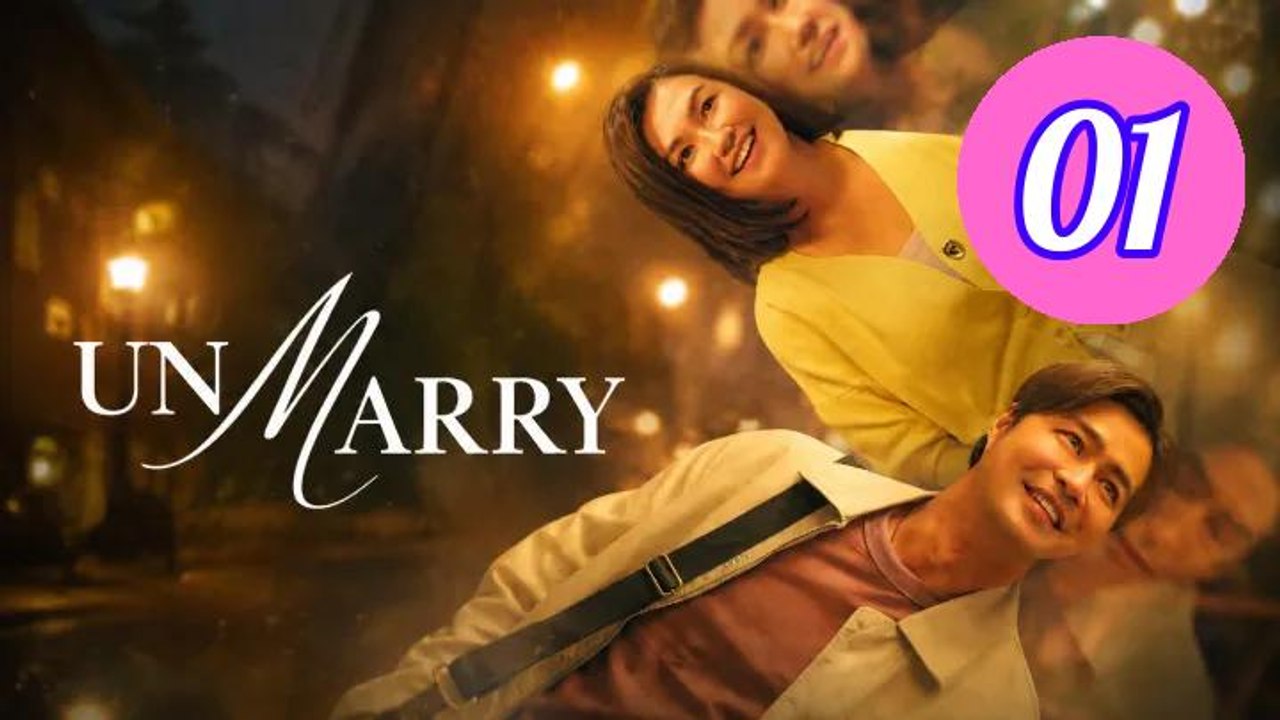 UnMarry 2025 Episode 1 Engsub