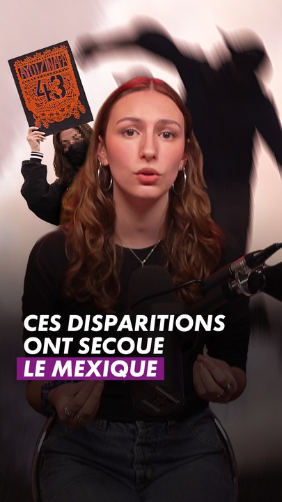 Comment 43 étudiants ont disparu sans laisser de trace... 😰