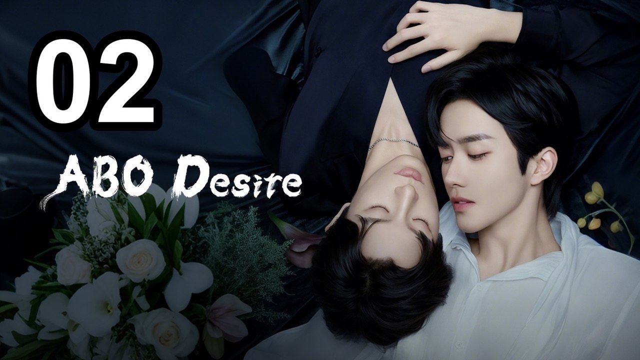 ABO Desire the Series - Episode 2 Eng Sub | Asian Series EN SUB