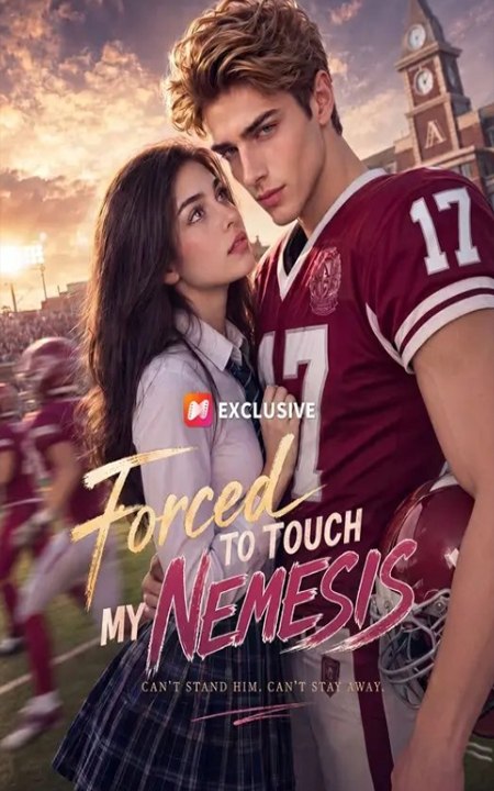 Forced to touch my nemesis - FULL MOVIES ENGLISH SUB 2026