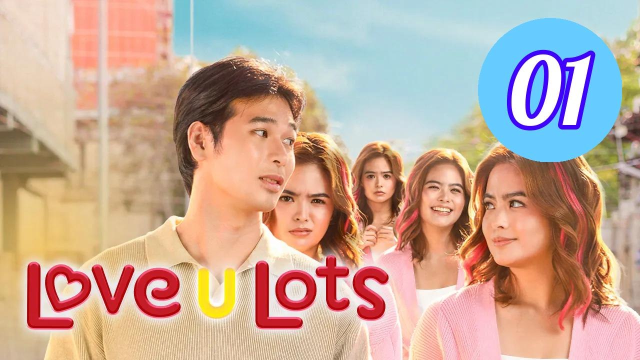 Love U Lots 2026 Episode 1 Engsub