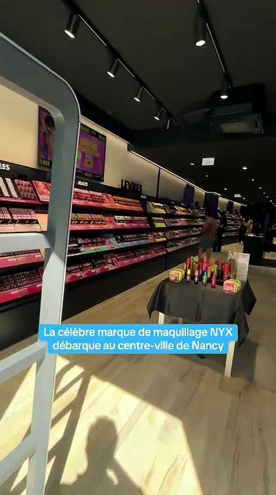 La marque de maquillage NYX ouvre son premier magasin à Nancy