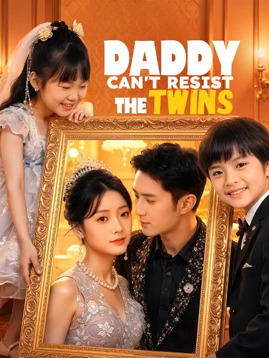Daddy Can't Resist the Twins(Dubbed) | Komplette Serie | Short Drama Deutsch