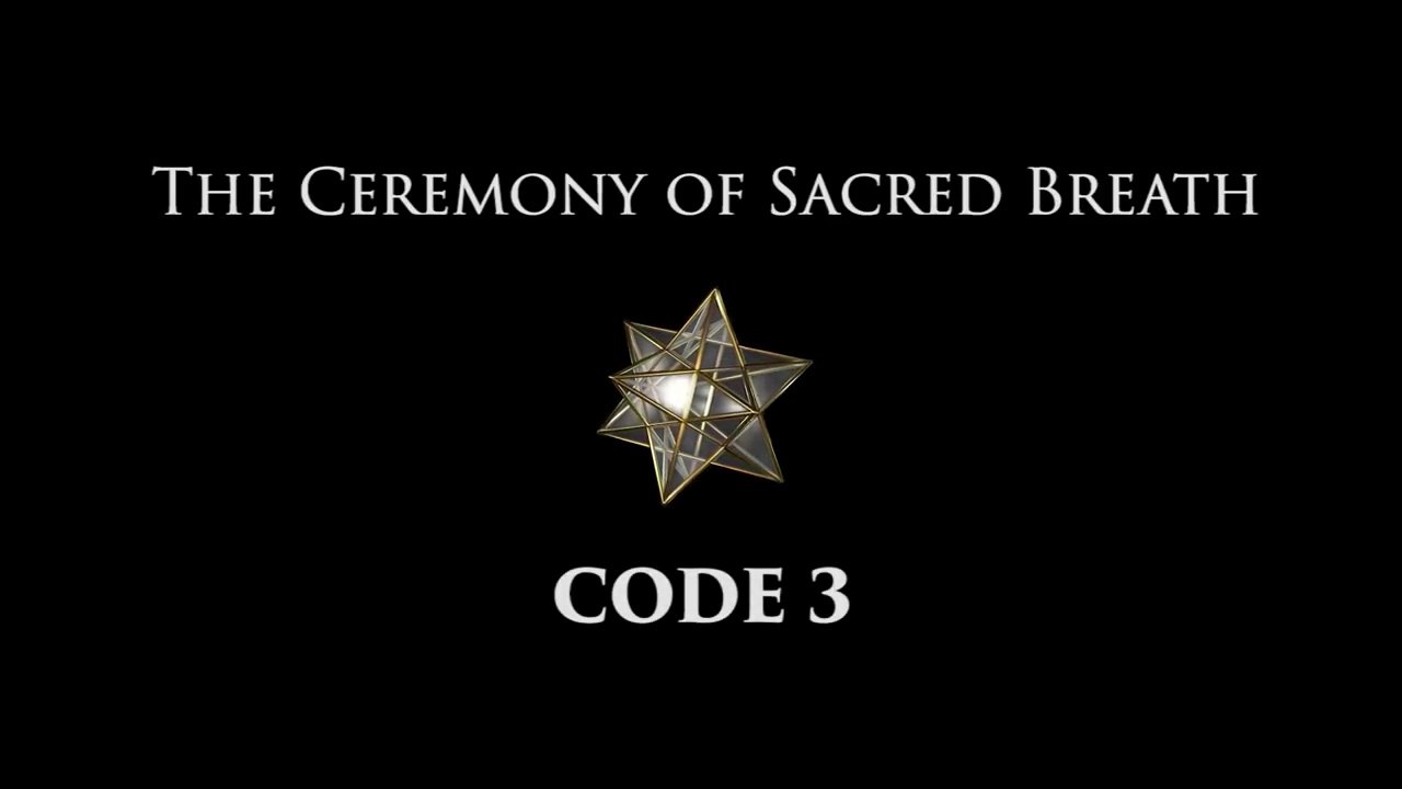 3rd Template Ceremony - Ceremony of Sacred Breath - Code 3