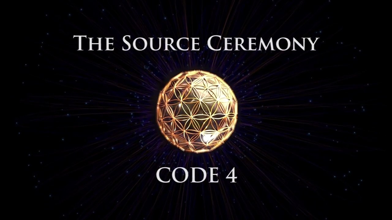 4th Template Ceremony - The Source Ceremony - Code 4
