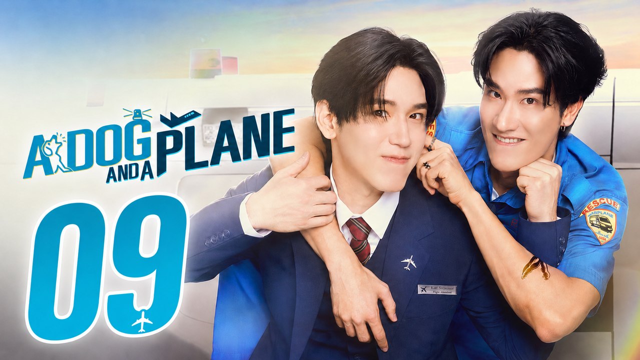 A Dog And A Plane Episode 9 - FULL ✅ [Eng Sub]