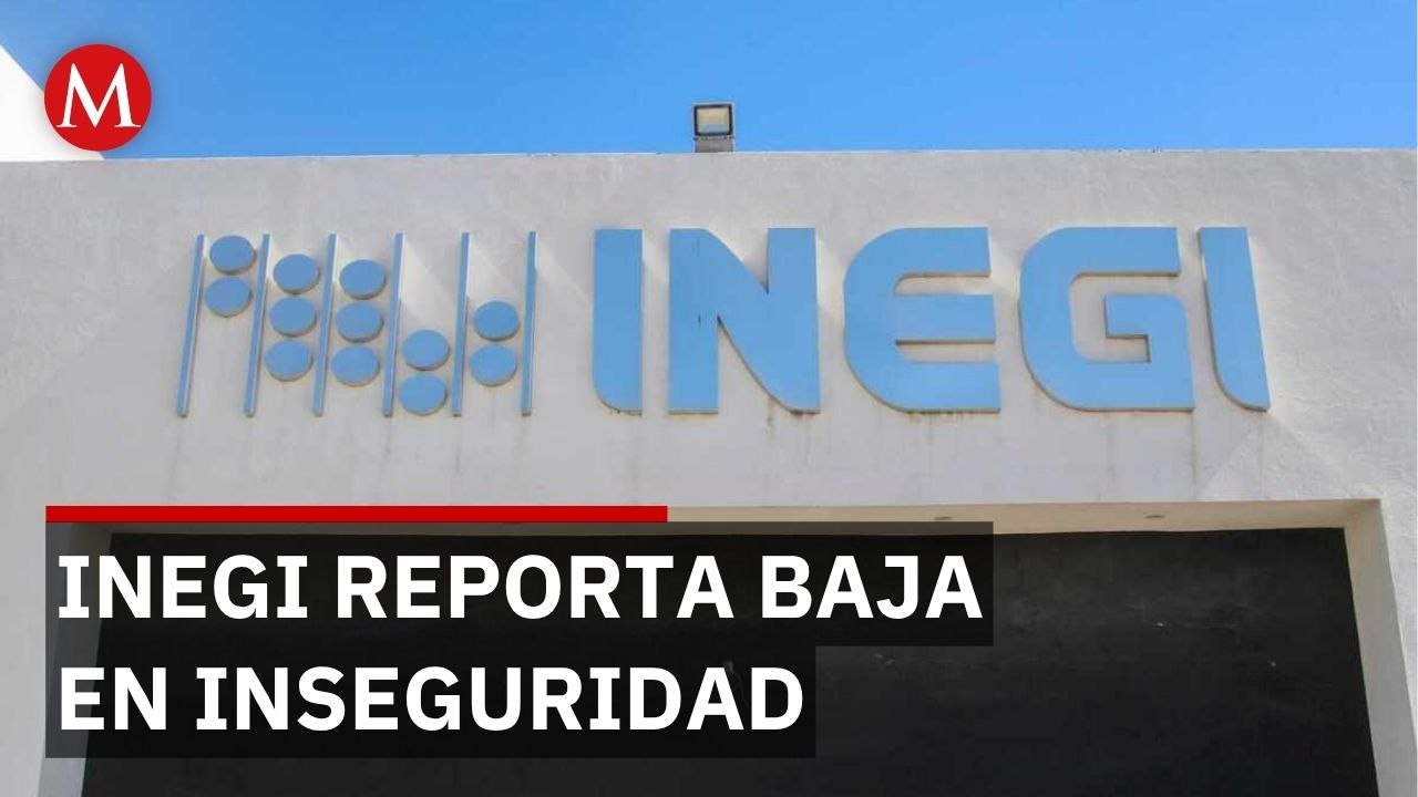 INEGI reporta una disminución en niveles de inseguridad, pero con gran aumento en otras zonas