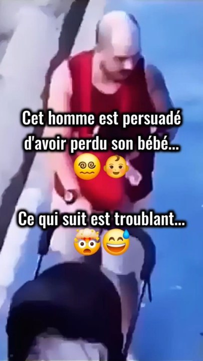 🧠 Cet homme est persuadé d'avoir perdu son bébé 👶... Ce qui suit est troublant 🤯...