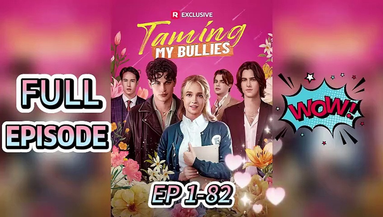 Taming My Bullies -Full Series| EP 1-82| No Cuts [Full Movie]
