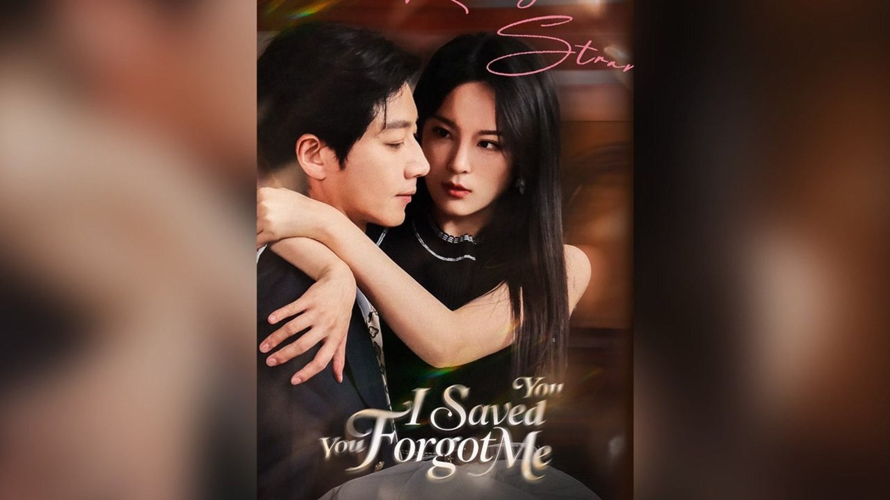 I Saved You, You Forgot Me (DUBBED) Full Chinese Drama- Full EP