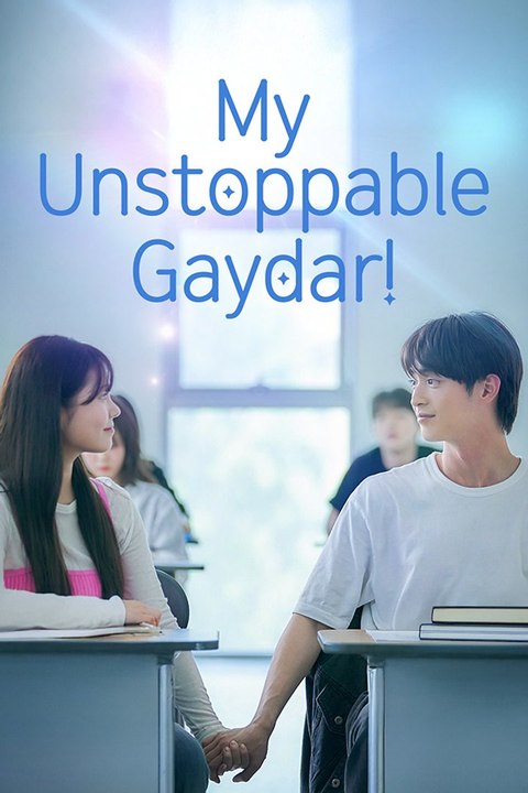 My Unstoppable Gaydar! 2026 Full Movie
