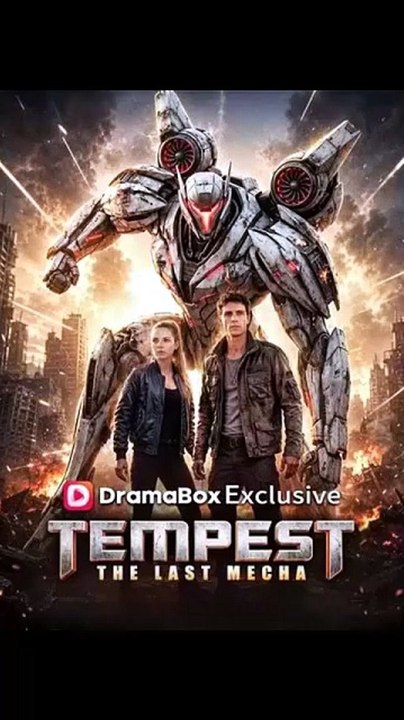 Tempest- The Last Mecha Episode Ep (New Drama) - FULL ✅ (2026) - Eng Sub [Full Movie]