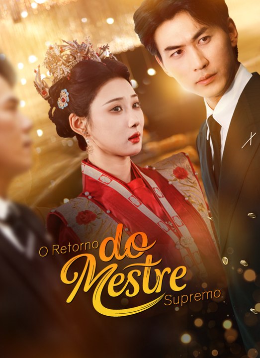O Retorno do Mestre Supremo | Full 71 Eps SD Drama 2026